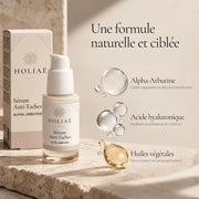 Sérum Anti-Taches HOLIAĒ avec alpha-arbutine, acide hyaluronique et actifs hydratants présentés autour du produit